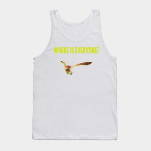 Where is everyone? Velociraptor in brown Tank Top